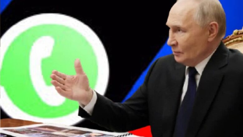 रूस ने व्हाट्सएप को किया पूरी तरह ब्लॉक… स्थानीय कानूनों के उल्लंघन का आरोप