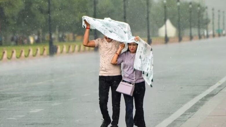 दिल्ली-NCR में तेज आंधी और झमाझम बारिश…. कूल-कूल हुआ मौसम…. आज इन राज्यों में अलर्ट
